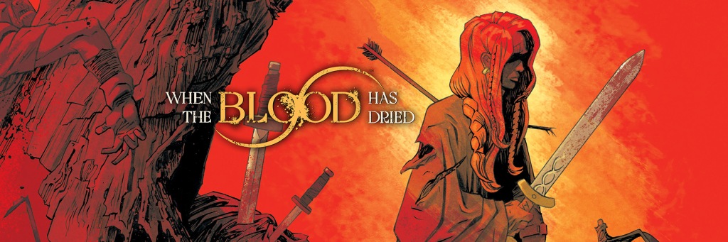 Advanced Review: When The Blood Has Dried by Gary Moloney and Daniel Romero